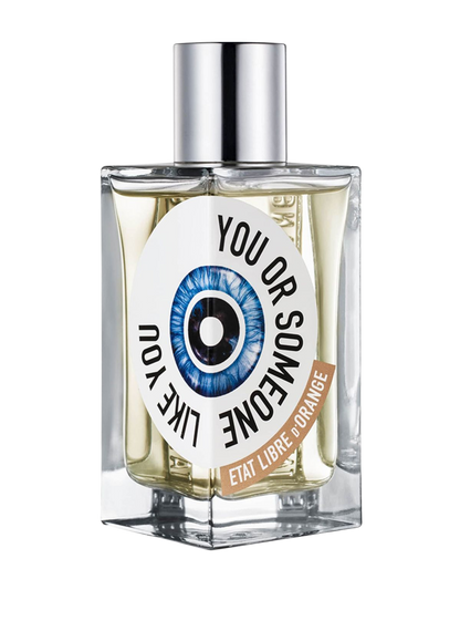 You Or Someone Like You Etat Libre d'Orange